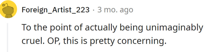 The OP's fiancée is cruel