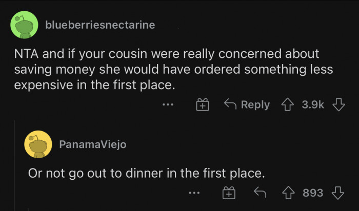 Cooking food at home is less expensive, and you can literally just buy the ingredients and make whatever you want.