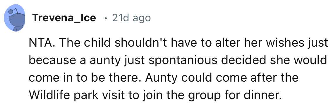 “Aunty could come after the Wildlife park visit to join the group for dinner.”