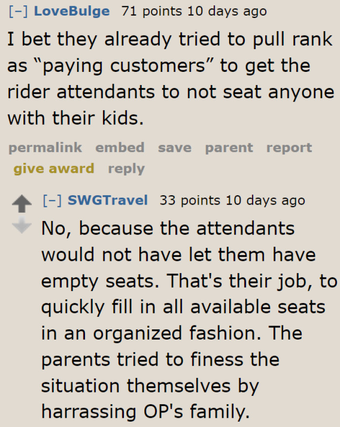 It's the attendants' job to fill the seats, especially since the ride has a long line.