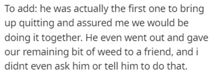 The partner was the first one to bring up quitting
