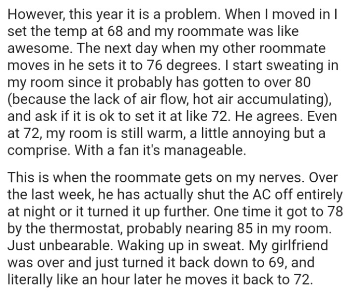 This roommate has actually shut the AC off entirely at night or just turned it up a little further