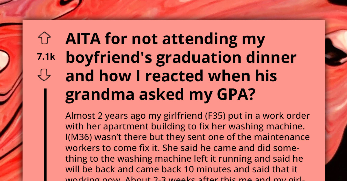 Lady Skips Boyfriend's Graduation Dinner Because His Grandma Asked About Her GPA, Damages The Relationship She Has With The BF's Parents