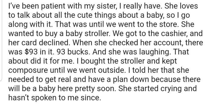 OP lashed out at her sister for not showing any signs of improving her situation, knowing fully well that a baby was on the way