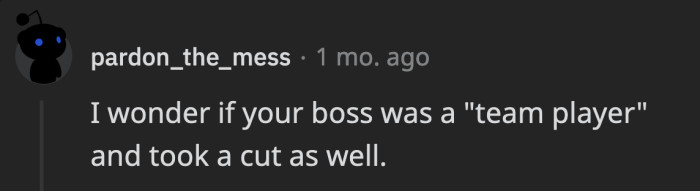 Redditors are suspicious of how the boss rewarded himself
