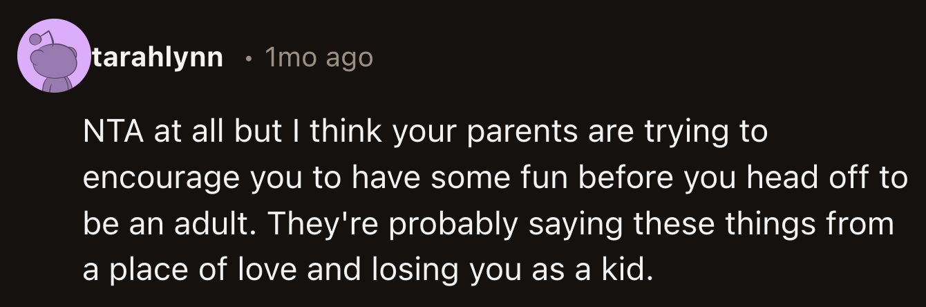 They probably have OP's best interests at heart but find it difficult to communicate their feelings.