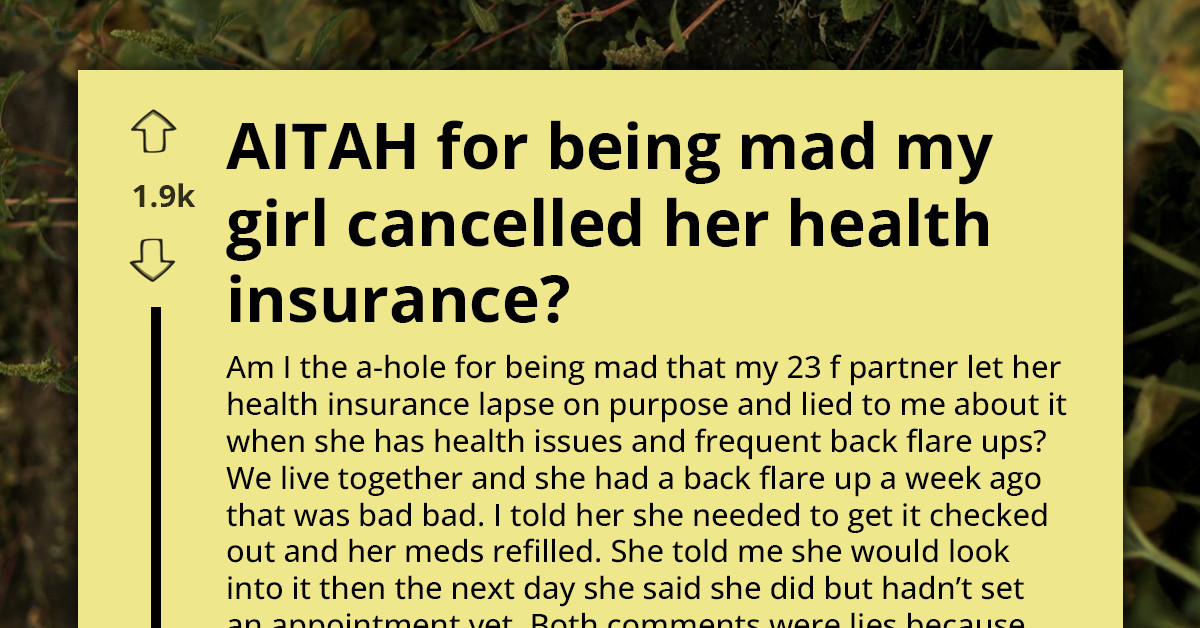Man Discovers Girlfriend Secretly Cancelled Insurance Despite Chronic Pain and Lied About It