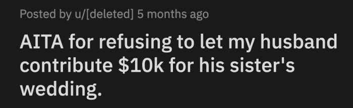 After a phone call with his mom, OP's husband told her that they need to sell their investments so he can contribute $10k for his sister's wedding