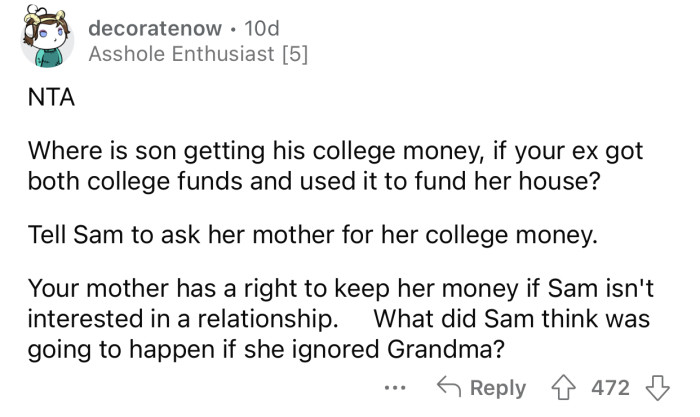 Sam should have thought about how her behavior made her grandma feel.
