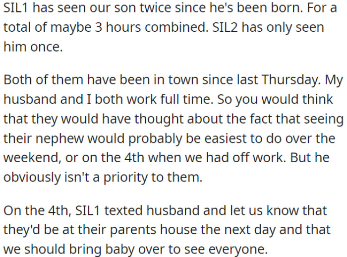 SIL1 and SIL2 have barely spent time with OP's 8-month-old son; despite being in town since last Thursday, they haven't made an effort to see him.