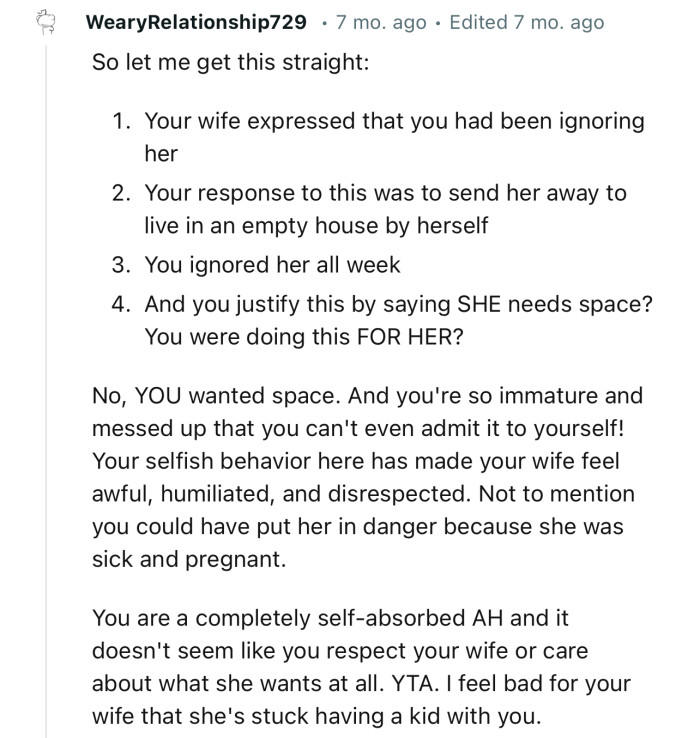 “Your selfish behavior here has made your wife feel awful, humiliated, and disrespected.”
