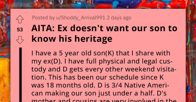 Woman's Ex Doesn't Want Their Son To Know His Heritage, She Insists And Teaches Him Herself Against Ex's Wishes