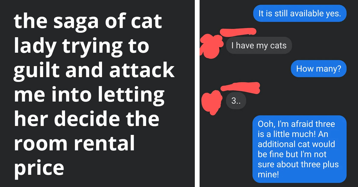 Redditor Demands Substantial Fee From Cat Lady Who Wants To Move In With 3 Cats, Only To Get Tagged A Rip-Off In A Hilarious Exchange