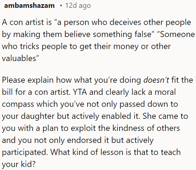 Ella's mother shows a lack of moral compass and sets a poor example.