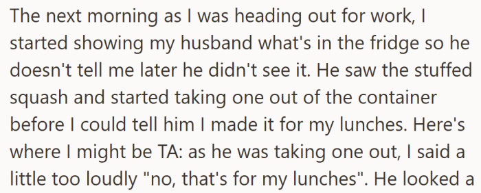 She was halfway out the door when her husband started taking one of her carefully packed lunches, prompting her to speak up a little louder than planned.