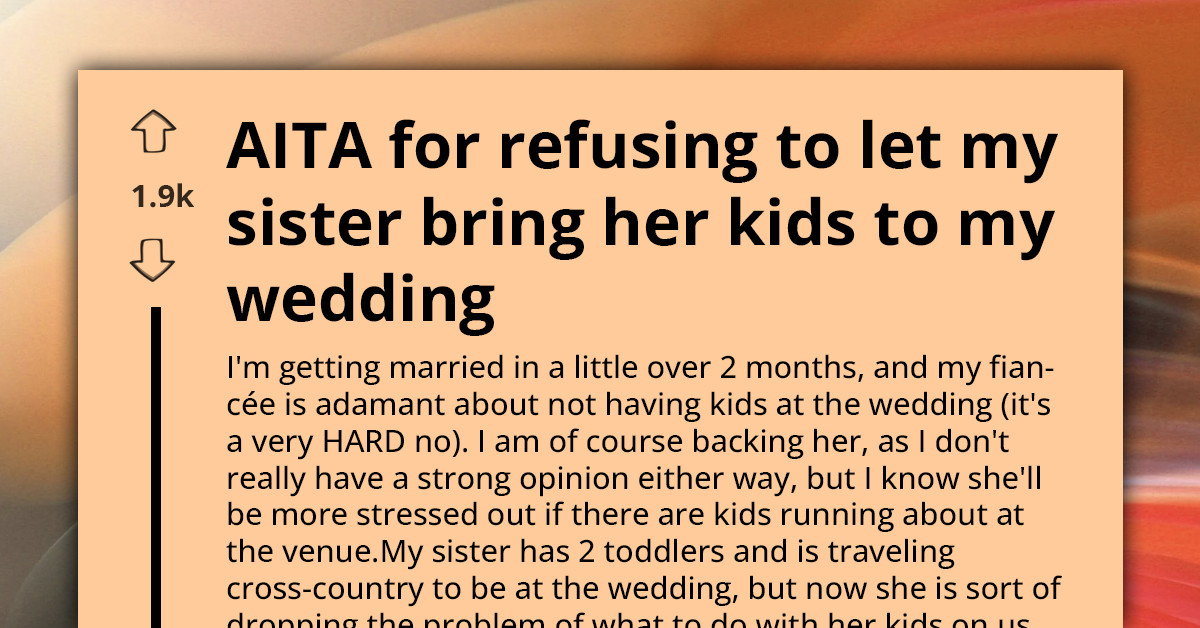This Groom Tried To Keep His Wedding Child-Free — But His Sister Had Her Own Ideas