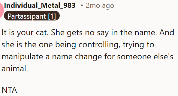 OP's friend doesn’t get a say in the name change, and it’s inappropriate for her to try to manipulate it.