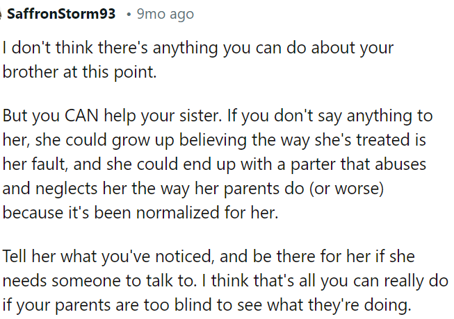 OP has the opportunity to support his sister; silence might lead her to normalize mistreatment, risking future abusive relationships.