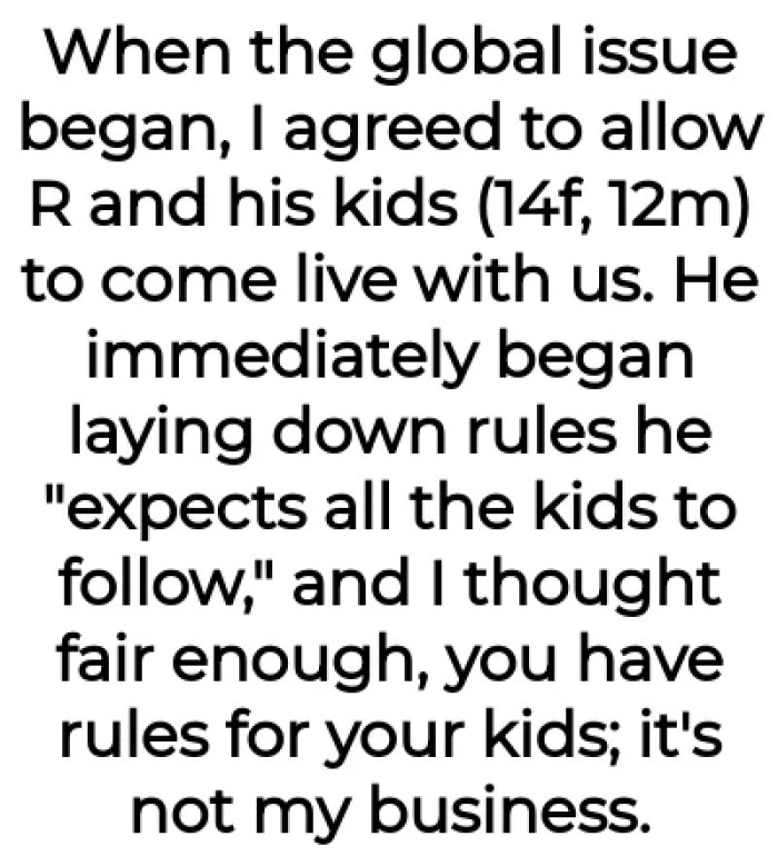 The OP agreed to let his mom's boyfriend move in with them because of the global issue.