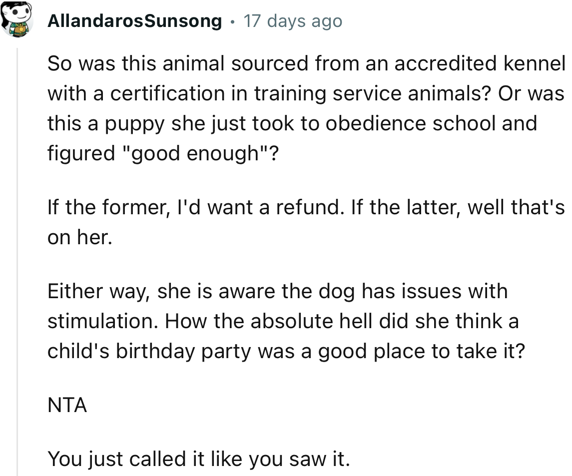 “She is aware the dog has issues with stimulation. How did she think a child's birthday party was a good place to take it?“