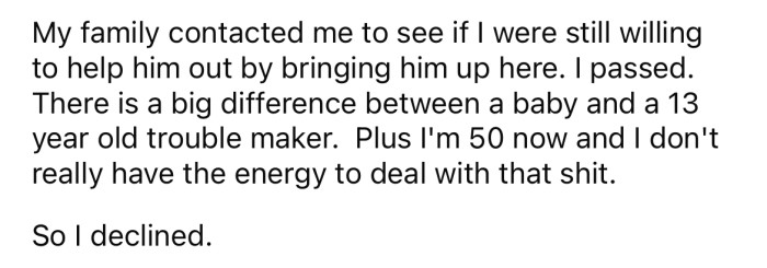 The OP's family contacted him to ask if he still wanted to adopt the child, but the Redditor declined.