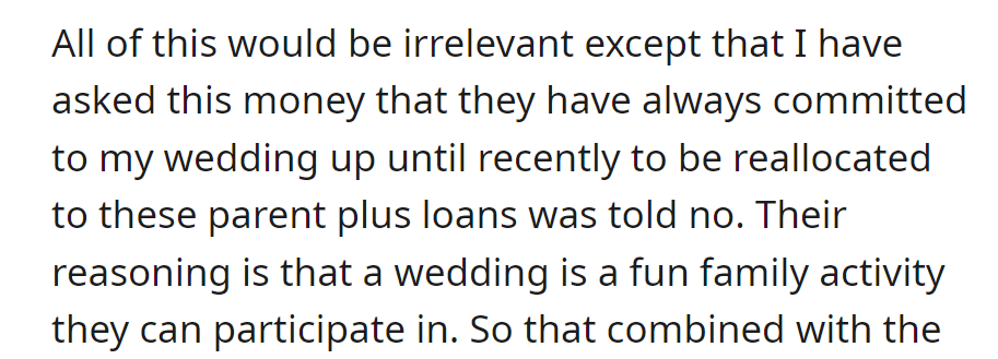 OP requested wedding funds for Parent PLUS loans but was refused as their family values weddings as enjoyable family events.