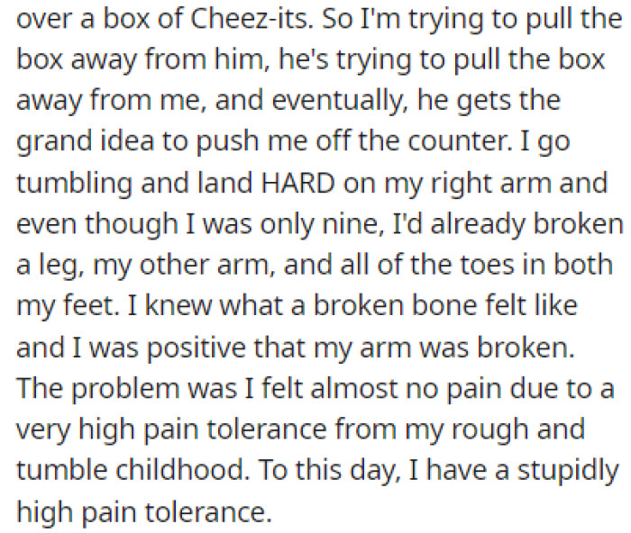 OP's brother pushed her off the counter, causing her to land on her arm