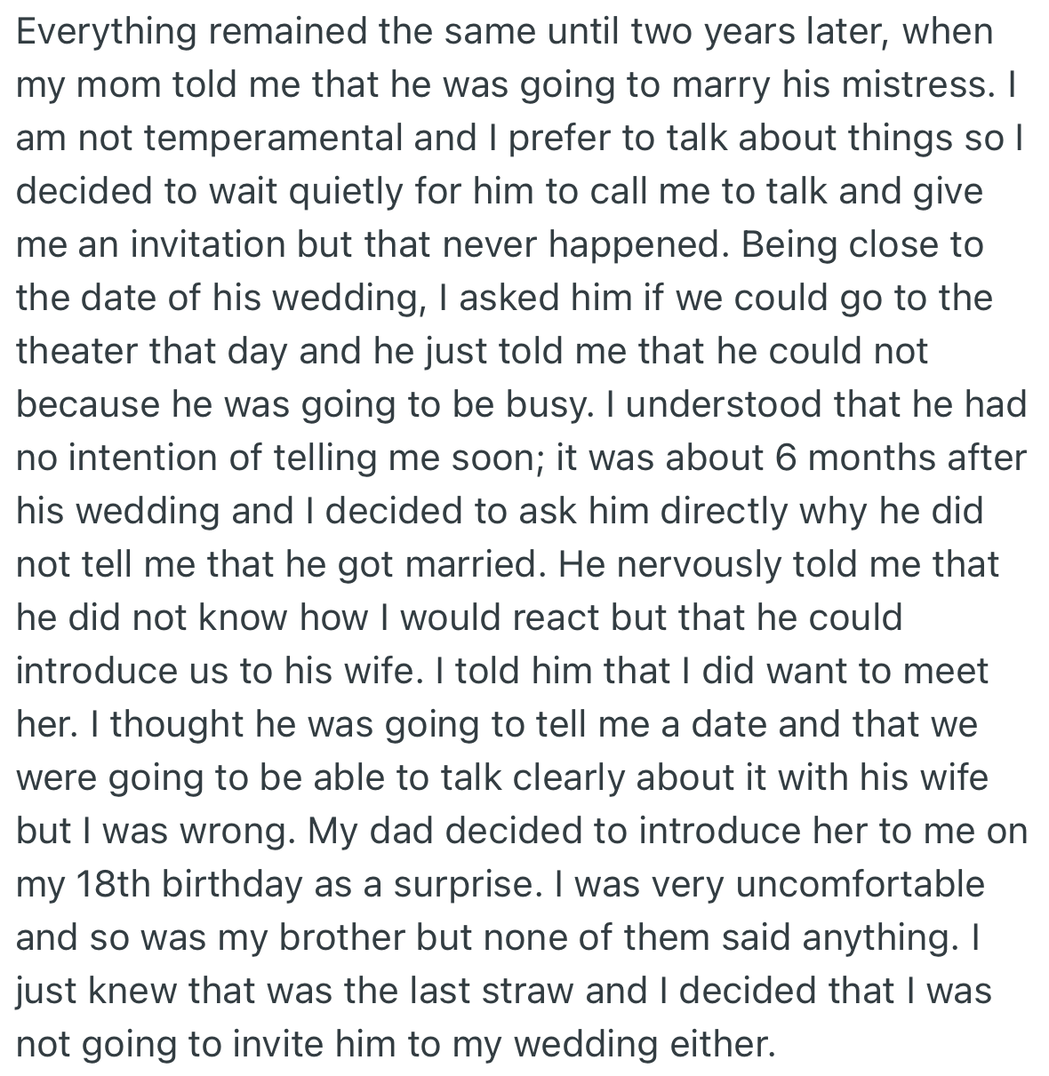 OP’s dad got married to his mistress without informing her. However, during OP’s birthday, her dad decided to introduce his new wife to her, which made her uncomfortable.