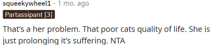 The cat's poor quality of life is a roommate problem