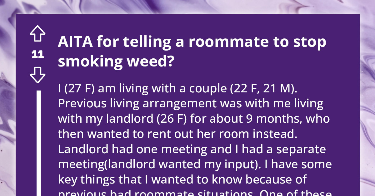 Redditor Asks If She Is Wrong For Telling Her Roommate To Stop Smoking Weed