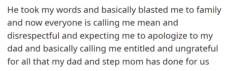 Dad shared grievances, now labeled mean. He faced pressure to apologize and was seen as entitled and ungrateful by the family.