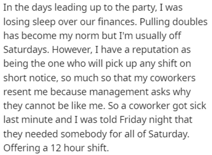 OP started losing sleep over their finances, and he was ready to pick up any shifts available