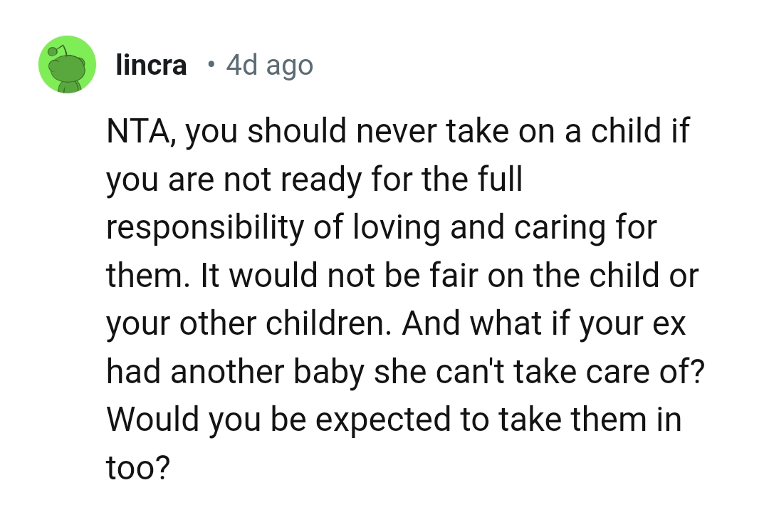 What if OP's ex has another baby that she can't take care of?