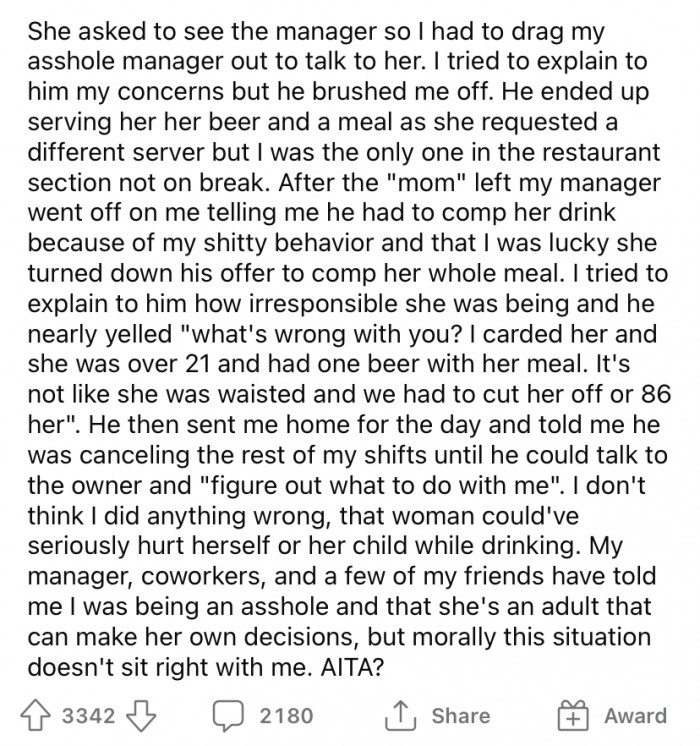 Naturally, the woman asked to speak to the restaurant manager, who promptly served her the beer and arranged for a different server to look after her.