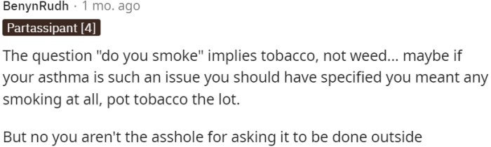 OP asked her roommates if they smoked, assuming it referred to tobacco rather than marijuana