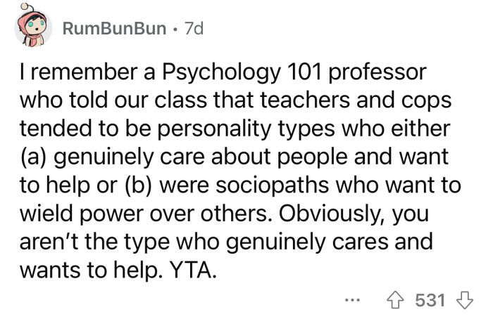 “Obviously, you aren’t the type who genuinely cares and wants to help.”