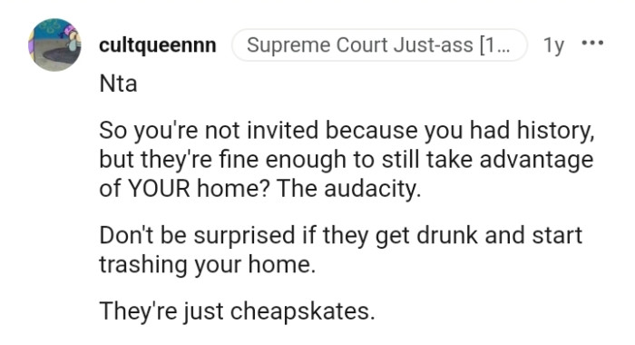 You're not invited because you had history