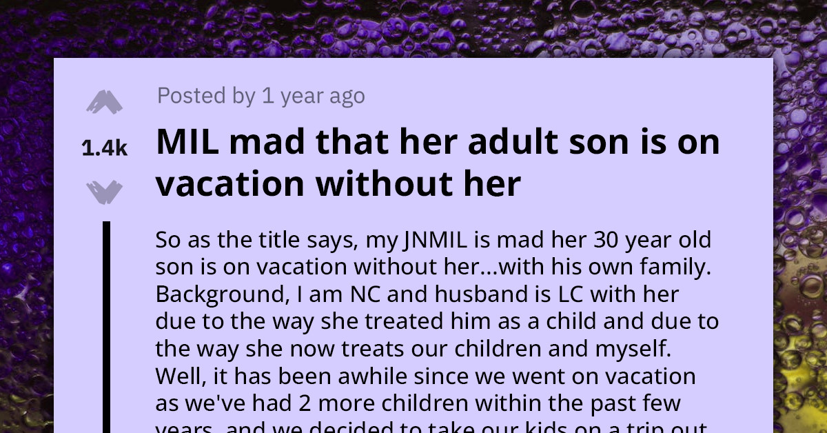 MIL Blows Up Son's Phone After Going On A Vacation With His Family Instead Of Visiting Her