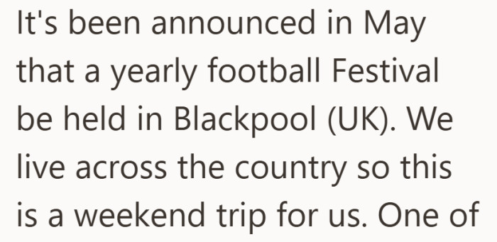 This was not a casual game down the road. It was a planned, all-in weekend that had been on the calendar for months.