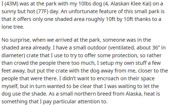 The OP and his dog were in the park waiting for a spot under the tree to become available