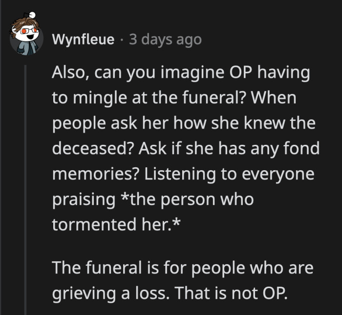 I have a feeling that OP's sister will not tolerate OP's honesty at the funeral if she was asked this question