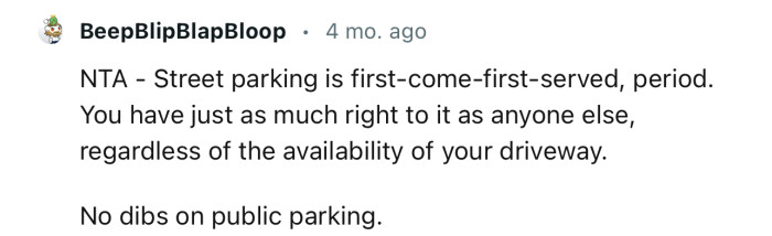 “NTA - Street parking is first-come, first-served, period.”