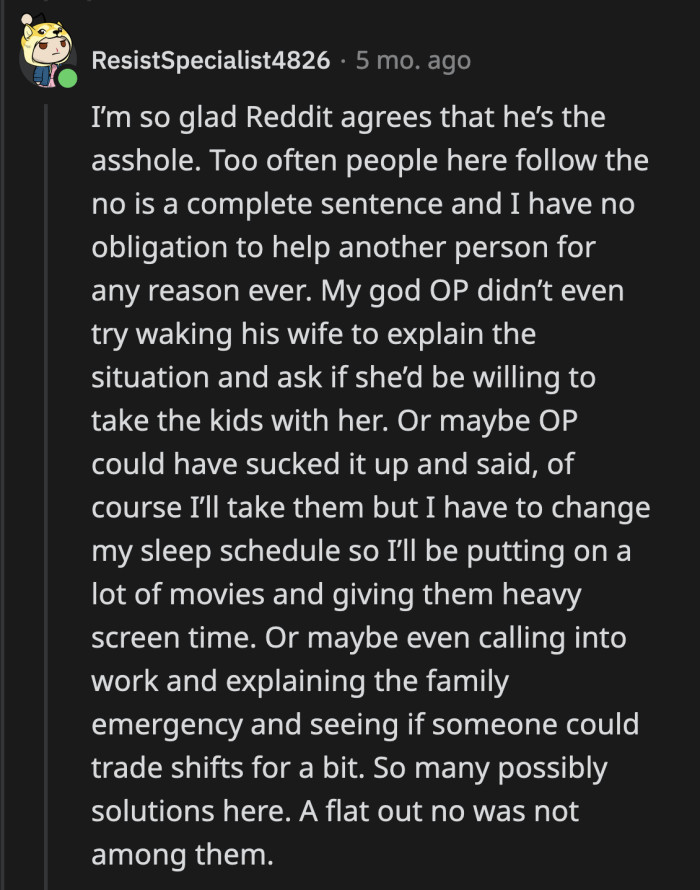 OP also could have at least asked his wife before making a decision for her.