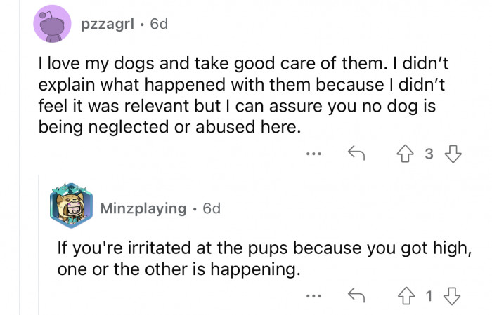 No dogs are being neglected or abused, according to OP's alt account.