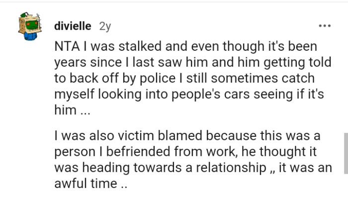 It seems many Redditors have been stalked, and they're sharing their stories