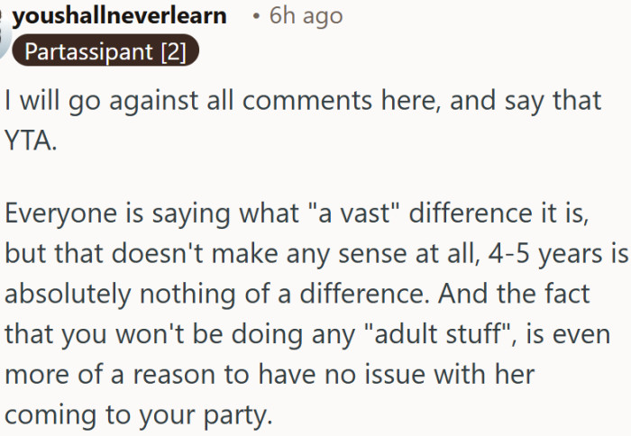 Four years is a negligible age gap for a non-adult social gathering