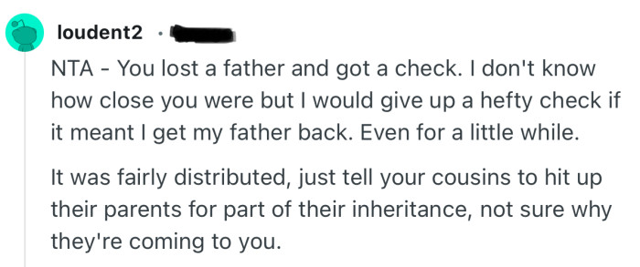 “It was fairly distributed, just tell your cousins to hit up their parents for part of their inheritance.”