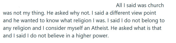The OP told the boy he doesn't believe in a higher power.
