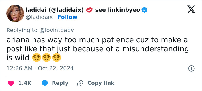 Ariana has too much patience