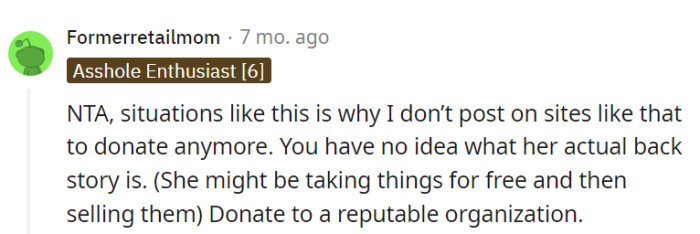 Better to donate to a reputable organization.